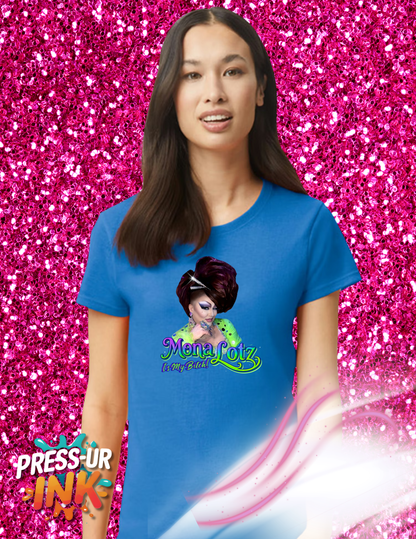 Mona Lotz “Is My Bitch!” Graphic Tee – Bold Drag Queen Statement Shirt