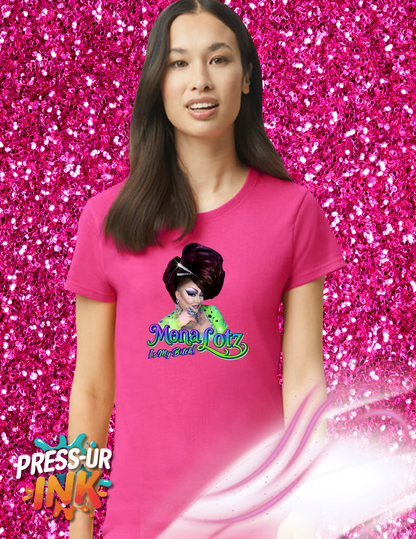 Mona Lotz “Is My Bitch!” Graphic Tee – Bold Drag Queen Statement Shirt