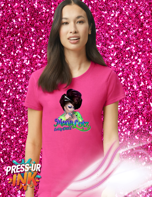 Mona Lotz “Is My Bitch!” Graphic Tee – Bold Drag Queen Statement Shirt