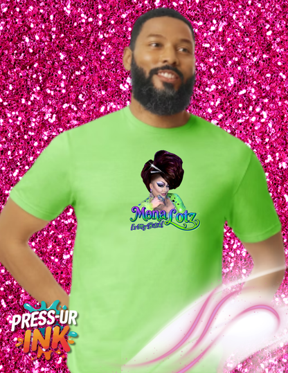 Mona Lotz “Is My Bitch!” Graphic Tee – Bold Drag Queen Statement Shirt
